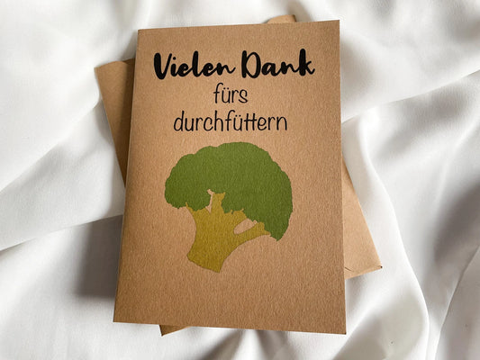 Karte "Vielen Dank fürs durchfüttern"